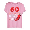 60 Und Immer Noch Scharf Wie Chili - 60. Geburtstag Geschenk T-Shirt