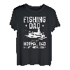 Herren Funny Fish Fishing Zitat For A Fisherman Dad Angler Father T-Shirt