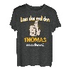 Thomas Geschenk personalisiertes Shirt witziger Spruch T-Shirt