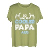 So sieht ein richtig cooler Papa aus T-Shirt