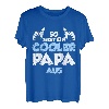 So sieht ein richtig cooler Papa aus T-Shirt