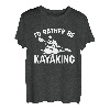 I'd Rather Be Kajak, Kajak, Kajak, Kajak, Kajak T-Shirt