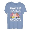Liebe Axolotl Sei immer du selbst, es sei denn, du kannst ein Axolotl sein T-Shirt