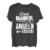 Echte Männer Angeln Ihr Essen - Angler T-Shirt