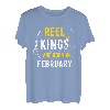 Reel Kings Are Born in Februar Fisherman Birthday T-Shirt