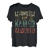 Kings Are Named Alberto T-Shirt, lustiger Name T-Shirt