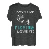 Ich mag Angeln nicht, ich liebe es Tee T-Shirt