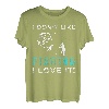 Ich mag Angeln nicht, ich liebe es Tee T-Shirt