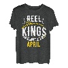 Reel Kings Are Born In April Angeln Geburtstag T-Shirt