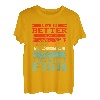 Das Leben ist besser, wenn man Angeln fängt Angeln T-Shirt