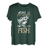 Work Is for People Who Can't Fish - Lustiges Angeln Geschenk T-Shirt