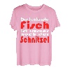 Der leckerste Fisch ist immer noch der Schnitzel T-Shirt