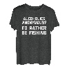 Alcoholics Anonymous? I'd Rather Be Fishing - Lustiges Angeln T-Shirt