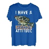 Ich habe eine beschissene Einstellung zum Angeln T-Shirt