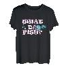 What Da Fish? Lustiges Meerfisch Aquarium T-Shirt