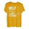 Milf-Mann Ich liebe es, Fische zu angeln T-Shirt