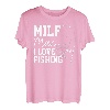 Milf-Mann Ich liebe es, Fische zu angeln T-Shirt