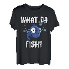 Funny What the Fish Fishing Angeln Tiefseeangeln Angler T-Shirt