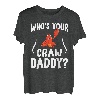 Who's Your Craw Daddy Crawfish Boil Funny Cajun Men T-Shirt