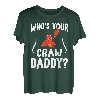 Who's Your Craw Daddy Crawfish Boil Funny Cajun Men T-Shirt