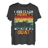 Ich hatte früher Geld, aber dann habe ich ein Boot gekauft T-Shirt