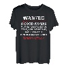 Men's Wanted A Good Woman Must Have Boot And Motor Funny T-Shirt