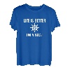 Das Leben ist besser auf einem Boot T-Shirt