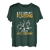 Ein Tag ohne Angeln ist wie ein Scherz beim Angeln T-Shirt