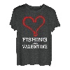 Fishing Is My Valentine, Fisherman Valentinstagsgeschenk T-Shirt