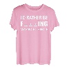 Ich würde lieber an meinem Lieblingsloch angeln T-Shirt