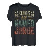 Lustiger personalisierter Name Shirt Kings Are Named Jorge T-Shirt
