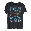 Beim Angeln dreht sich alles darum, wie Sie mit Ihrem Wurm wackeln T-Shirt