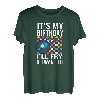It's My Birthday I'll Fry If Want To Lustiger Frauengeburtstag T-Shirt
