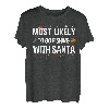 Gehen Sie höchstwahrscheinlich mit Santa Funny Fisherman Xmas angeln T-Shirt