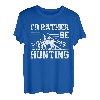 Wahre Jagd Ich würde lieber jagen T-Shirt