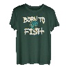 Born to Fish Love Fishing Dad Spruch Slogan T-Shirt