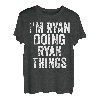 Herren I'm Ryan Doing Ryan Things Shirt Personalisierter Vorname T-Shirt
