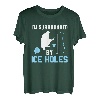 Lustig, dass ich von Eislöchern umgeben bin Eisfischen T-Shirt