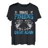 Machen Sie das Angeln wieder großartig T-Shirt