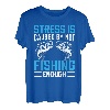 Stress wird verursacht, indem Sie nicht genug angeln T-Shirt