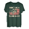 Don't Be A Dumb Bass Vintage USA Flagge Lustige Barsch Angeln T-Shirt