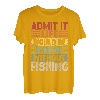 Retro Angeln Life Would Be Boring Without Angeln T-Shirt