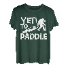 Yeti To Paddle Kajak Kanu Kajak Kanu T-Shirt