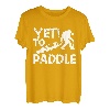 Yeti To Paddle Kajak Kanu Kajak Kanu T-Shirt