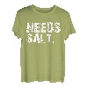 Braucht Salz Ihre Meinung war nicht im Rezept. Lustig T-Shirt