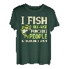 Herren Ich fische, weil es verpönt ist, Menschen zu schlagen, liebe Angeln T-Shirt