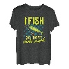 I Fish So I Don't Choke Funny Fishing Mahi Mahi Grafik T-Shirt