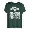 Leicht abgelenkt von alten Autos und Angeln T-Shirt