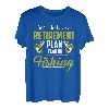 Ja, ich habe eine Altersvorsorge, ich spiele beim Angeln T-Shirt