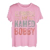 Lustiges T-Shirt mit personalisiertem Namen, Kings Are Named Bobby T-Shirt